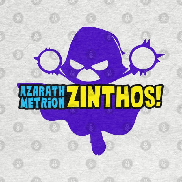 Azarath Metrion Zinthos! by Shampuzle's